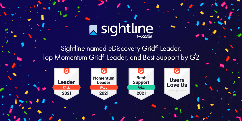 Sightline named eDiscovery Grid® Leader, Top Momentum Grid® Leader, and Best Support by G2